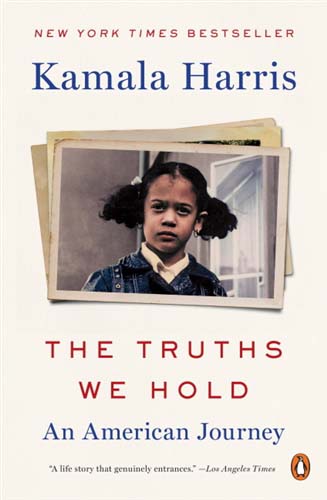 The Truths We Hold by Vice President Elect Kamala Harris