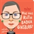 Who Was Ruth Bader Ginsburg, the Board Book