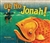 Oh No, Jonah! by Tilda Balsley