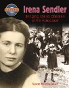 Irena Sendler: Bringing Life to Children of Holocaust PB
