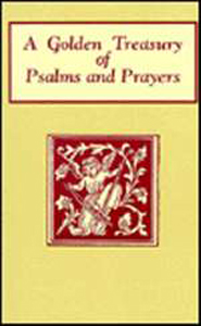 Golden Treasury of Psalms and Prayers (Bargain Book)
