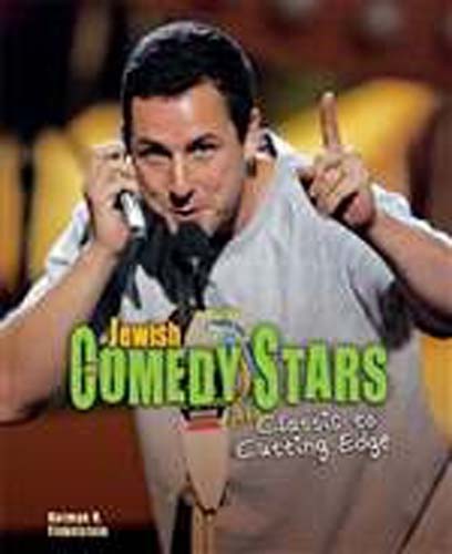 Jewish Comedy Stars: Classic to Cutting Edge