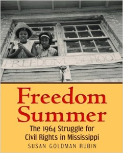 Freedom Summer, the 1964 Struggle for Civil Rights in Mississippi
