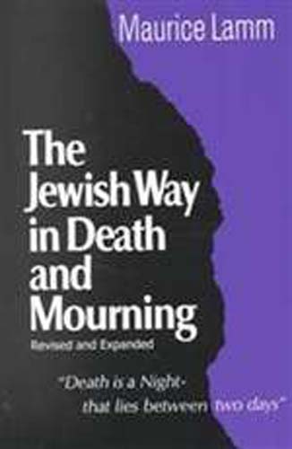 Jewish Way in Death and Mourning