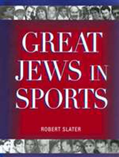Great Jews In Sports by Robert Slater (HB)