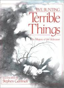 Terrible Things, an Allegory of the Holocaust