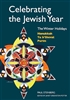 Celebrating the Jewish Year - Winter Holidays of Purim, Passover, Shavuot, Tisha B'av