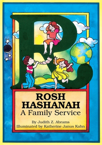 Rosh Hashanah a Family Service  by Judith Z Abrams