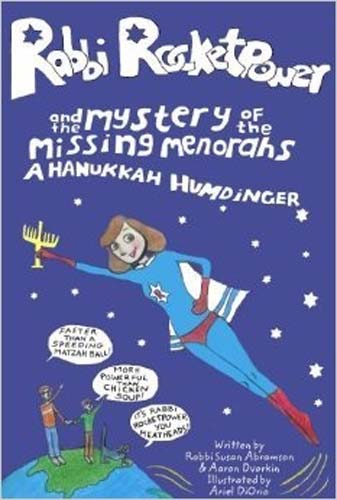 Rabbi Rocketpower and the Mystery of Missing Menorahs