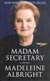 Madam Secretary by Madeleine Albright (PB)