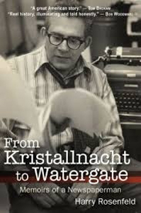 From Kristallnacht to Watergate: Memoirs of Newspaperman HB