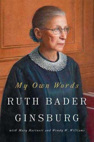 My Own Words: Ruth Bader Ginsburg