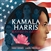 Kamala Harris  Rooted in Justice