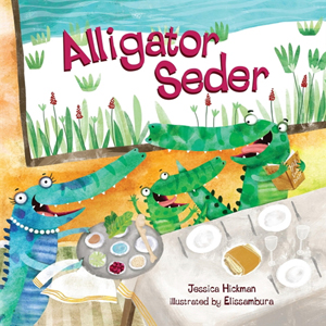 Alligator Seder, a Board Book by Jessica Hickman