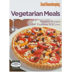 Good Housekeeping: Vegetarian Meals: Meatless Recipes Everyone Will Love