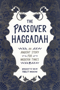 Passover Haggadah from Tablet