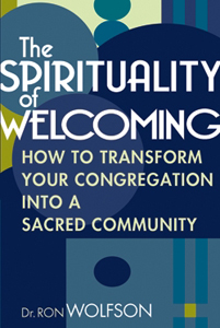 Spirituality of Welcoming by Dr. Ron Wolfson
