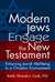 Modern Jews Engage the New Testament (HB)