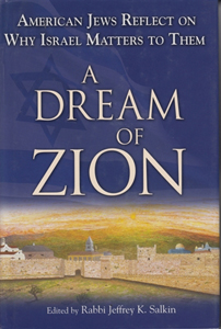 A Dream of Zion, American Jews Reflect on Why Israel Matters to Them