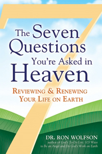 Seven Questions You're Asked in Heaven by Ron Wolfson