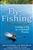 Fly Fishing - the Sacred Art  PB
