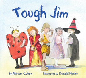 Tough Jim, by Miriam Cohen