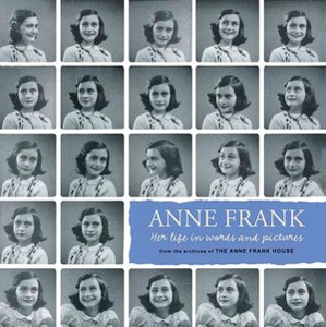 Anne Frank: Her Life in Words and Pictures