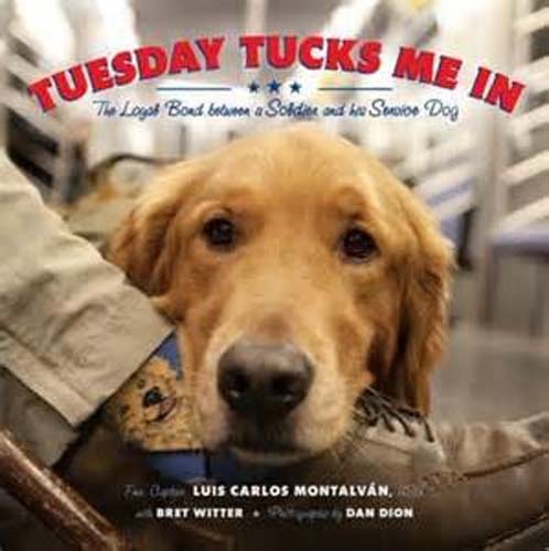 Tuesday Tucks Me In: a Military Service Dog Takes Care of his Veteran Master