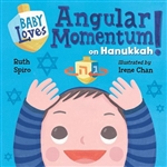 Baby Loves Angular Momentum on Hanukkah!