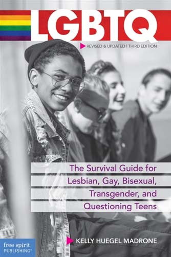 LGBTQ, A Survival Guide for Teens, their Families and their "Allies."