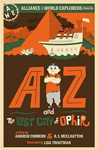 AZ and the Lost City of Ophir by Andrew Zimmern