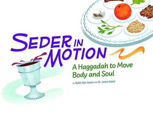 Seder in Motion - a Passover Haggadah that engages all the senses