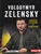 Veoloymyr Zelensky, Unlikely Hero of Ukraine by Mari Bolte