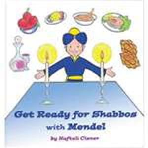Get Ready for Shabbos with Mendel (HB)