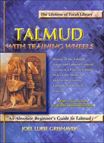 Talmud with Training Wheels: An Absolute Beginner's Guide
