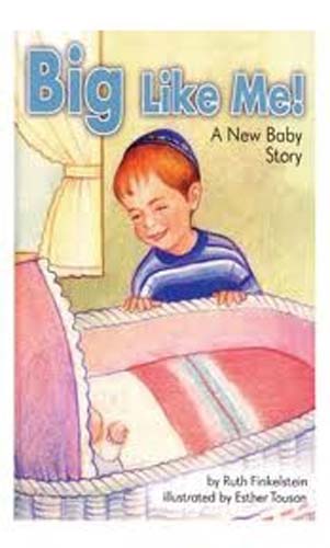 Big Like Me!  A New Baby Story