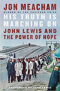 His Truth is Marching On - John Lewis and the Power of Hope