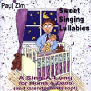Paul Zim - Sweet Singing Lullabies