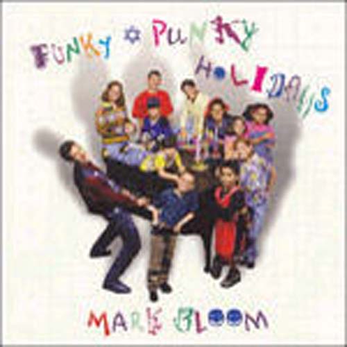 Mark Bloom - Funky Punky Holidays (CD)