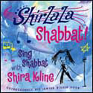 Shira Kline - Shirlala Shabbat! (CD)
