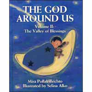 The God Around Us - Volume II: The Valley of Blessings