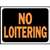 SIGN NO LOITERING 9X12IN PLSTC - Case of 10