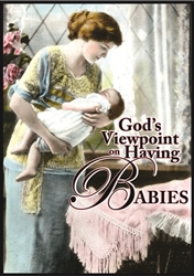 God's Viewpoint on Having Babies