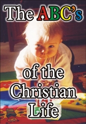 The ABC's of the Christian Life