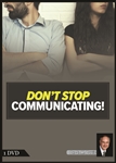 Don't Stop Communicating!