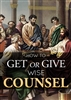 How to Get or Give Wise Counsel