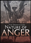 The Demonic-Like Nature of Anger