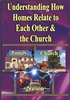 Understanding How Homes Relate to Each Other & the Church