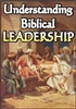 Understanding Biblical Leadership