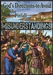 God's Directions to Avoid Pitfalls in Misunderstandings